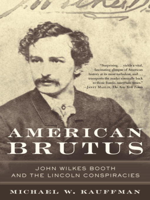Title details for American Brutus by Michael W. Kauffman - Wait list